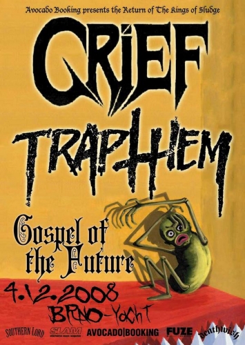 GRIEF + TRAP THEM + GOSPEL OF THE FUTURE